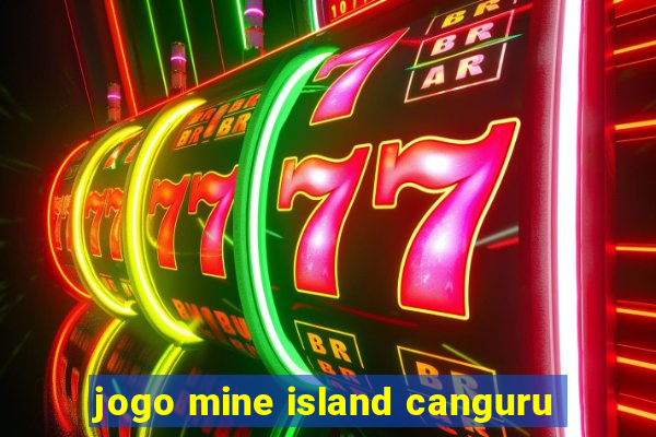 jogo mine island canguru